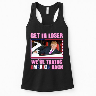 Trump Get In Loser Were Taking America Back Womens Tank Top