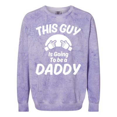 This Guy Is Going To Be A Daddy Colorblast Crewneck Sweatshirt