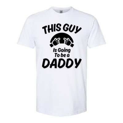 This Guy Is Going To Be A Daddy Softstyle CVC T-Shirt