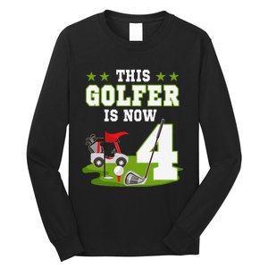 This Golfer Is Now 4 Year Old Birthday 4rd Golf Party Long Sleeve Shirt