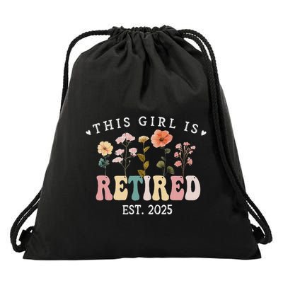 This Girl Is Retired Est 2025 Retirement Floral Drawstring Bag