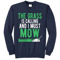 The Grass Is Calling And I Must Mow | Funny Lawn Landscaping Sweatshirt