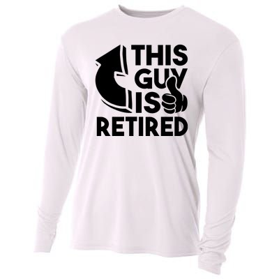 This Guy Is Retired Funny Retirement Retiree Pension Cooling Performance Long Sleeve Crew