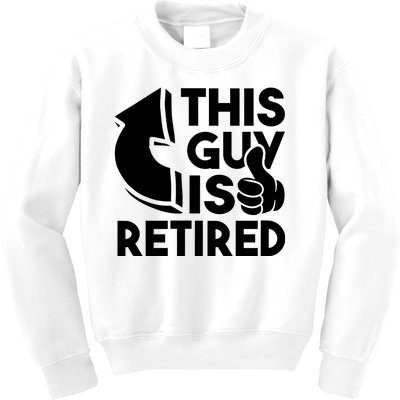 This Guy Is Retired Funny Retirement Retiree Pension Kids Sweatshirt