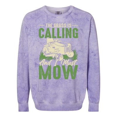 The Grass Is Calling And I Must Mow Colorblast Crewneck Sweatshirt