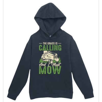 The Grass Is Calling And I Must Mow Urban Pullover Hoodie