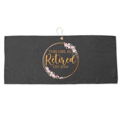 This Girl Is Retired Est. 2024 Gift Floral Retirement Large Microfiber Waffle Golf Towel