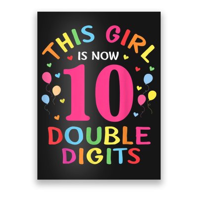 This Girl Is Now 10 Double Digits Shirt 10th birthday Gift Poster