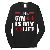 The Gym Is My Life Long Sleeve Shirt