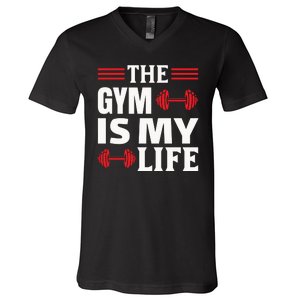 The Gym Is My Life V-Neck T-Shirt