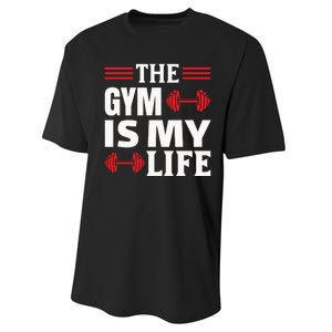 The Gym Is My Life Performance Sprint T-Shirt