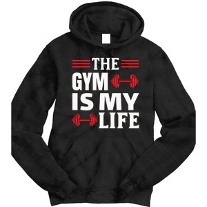 The Gym Is My Life Tie Dye Hoodie