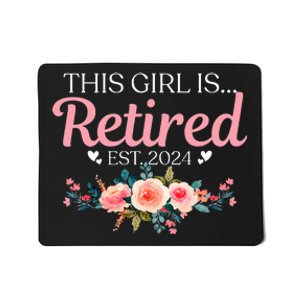 This Girl Is Retired Est. 2024 Mousepad