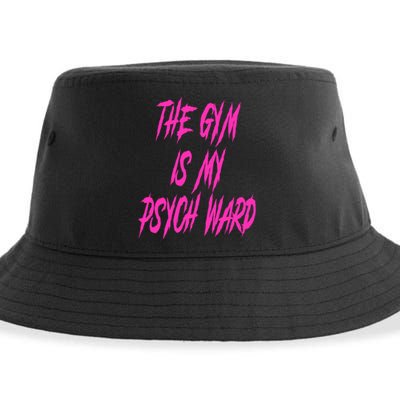 They Gym Is My Ward Funny Cute Psych Joke Fitness Workout Sustainable Bucket Hat