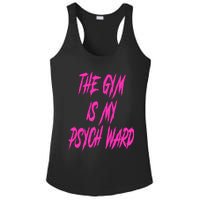 They Gym Is My Ward Funny Cute Psych Joke Fitness Workout Ladies PosiCharge Competitor Racerback Tank