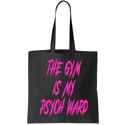 They Gym Is My Ward Funny Cute Psych Joke Fitness Workout Bag
