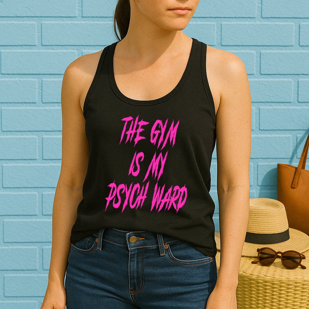 They Gym Is My Ward Funny Cute Psych Joke Fitness Workout Womens Tank Top