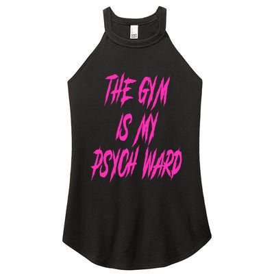 They Gym Is My Ward Funny Cute Psych Joke Fitness Workout Women's Perfect Tri Rocker Tank