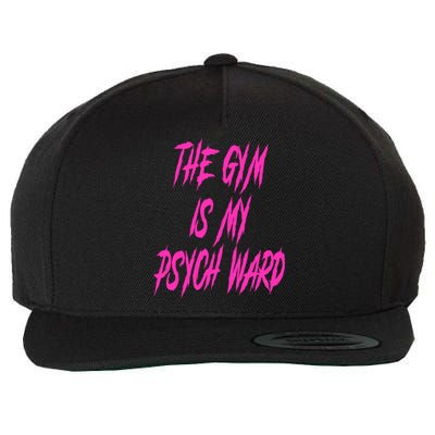 They Gym Is My Ward Funny Cute Psych Joke Fitness Workout Wool Snapback Cap