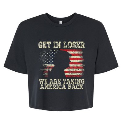 Trump Get In Loser WeRe Taking America Back 2024 Bella+Canvas Jersey Crop Tee