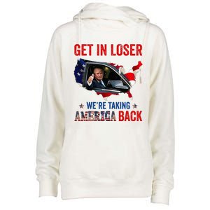 Trump Get In Loser WeRe Taking America Back Republican Womens Funnel Neck Pullover Hood