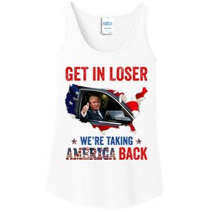 Trump Get In Loser WeRe Taking America Back Republican Ladies Essential Tank