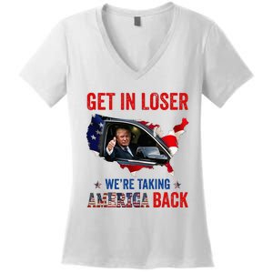 Trump Get In Loser WeRe Taking America Back Republican Women's V-Neck T-Shirt