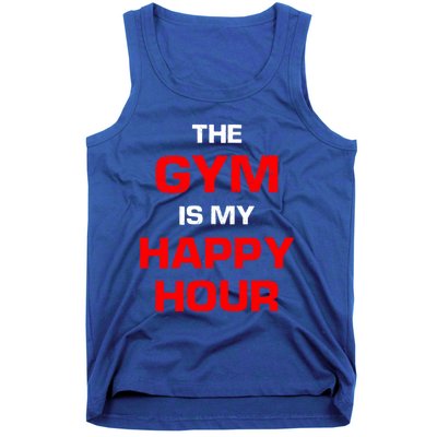 The Gym Is My Happy Hour Meaningful Gift Tank Top