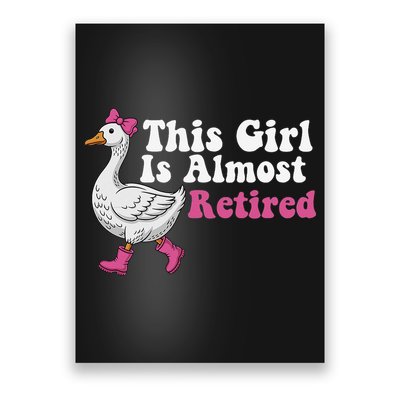 This Girl Is Almost Retired Retiring Soon Retirement Retro Poster