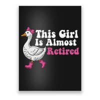 This Girl Is Almost Retired Retiring Soon Retirement Retro Poster