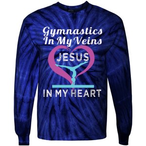 Top Gymnastics In My Veins Jesus In My Heart Gift Tie-Dye Long Sleeve Shirt