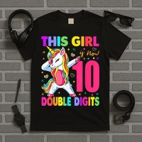 This Girl Is Now 10 Double Digits Shirt 10th birthday Gift T-Shirt