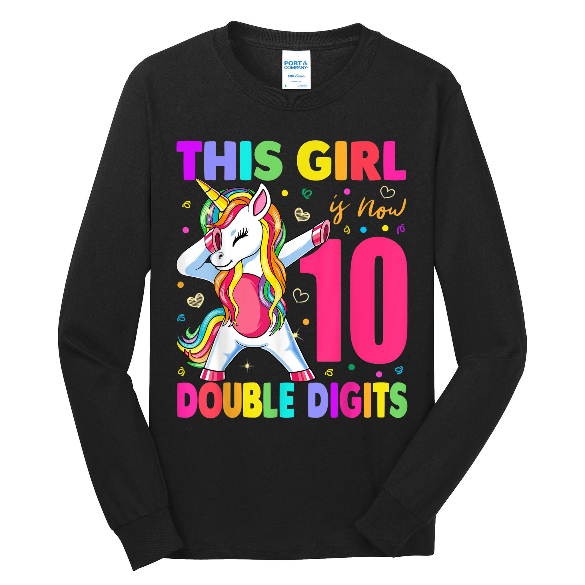 This Girl Is Now 10 Double Digits Shirt 10th birthday Gift Tall Long Sleeve T-Shirt