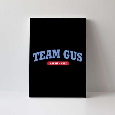 Team Gus Im Voting For Gus Walz Dad Canvas