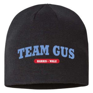 Team Gus Im Voting For Gus Walz Dad Sustainable Beanie