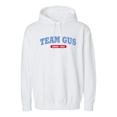 Team Gus Im Voting For Gus Walz Dad Garment-Dyed Fleece Hoodie