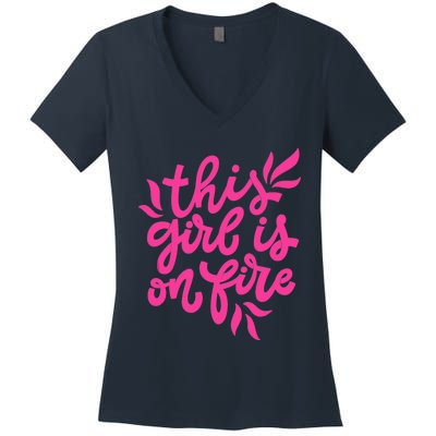 This Girl Is On Fire - Funny Saying Sarcastic Cool Cute Women's V-Neck T-Shirt