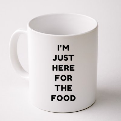 Thanksgiving Gift Im Just Here For The Food Gift Coffee Mug