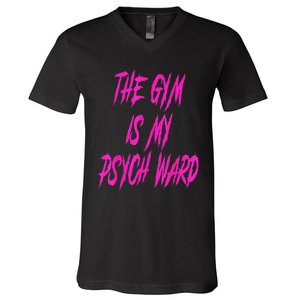 They Gym Is My Ward Funny Cute Psych Joke Fitness Workout V-Neck T-Shirt