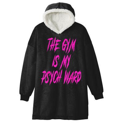 They Gym Is My Ward Funny Cute Psych Joke Fitness Workout Hooded Wearable Blanket
