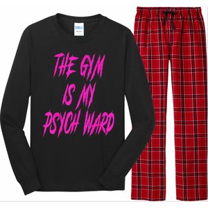 They Gym Is My Ward Funny Cute Psych Joke Fitness Workout Long Sleeve Pajama Set