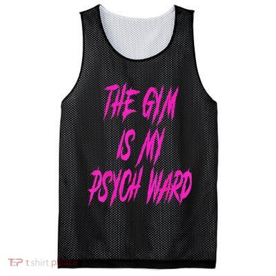 They Gym Is My Ward Funny Cute Psych Joke Fitness Workout Mesh Reversible Basketball Jersey Tank