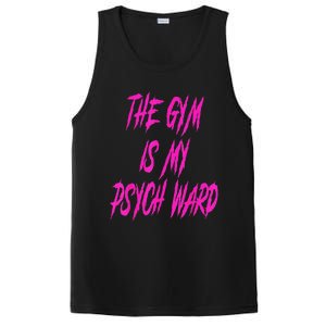 They Gym Is My Ward Funny Cute Psych Joke Fitness Workout PosiCharge Competitor Tank