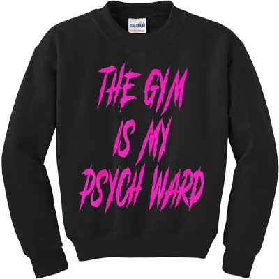 They Gym Is My Ward Funny Cute Psych Joke Fitness Workout Kids Sweatshirt