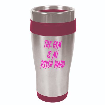 They Gym Is My Ward Funny Cute Psych Joke Fitness Workout 16oz Travel Tumbler