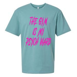 They Gym Is My Ward Funny Cute Psych Joke Fitness Workout Sueded Cloud Jersey T-Shirt