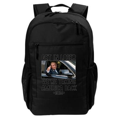Trump Get In Loser WeRe Taking America Back 2024 Backpack