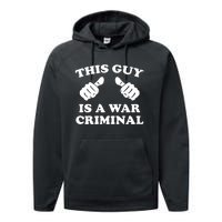 This Guy Is A War Criminal Performance Fleece Hoodie