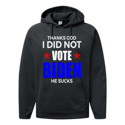 Thanks God I Did Not Vote Biden He Sucks Impeach 46 Performance Fleece Hoodie