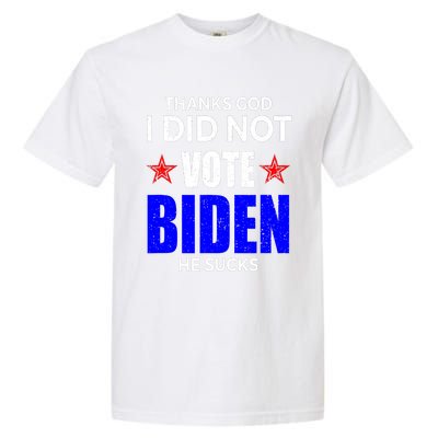 Thanks God I Did Not Vote Biden He Sucks Impeach 46 Garment-Dyed Heavyweight T-Shirt